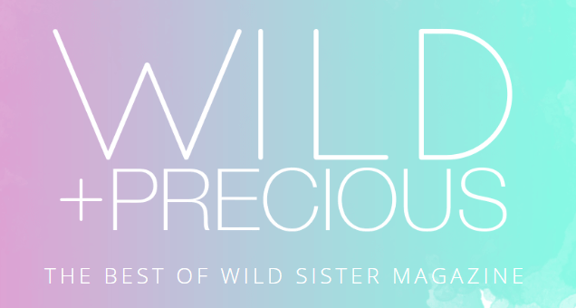 Wild + Precious